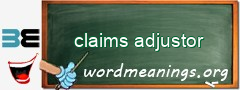 WordMeaning blackboard for claims adjustor